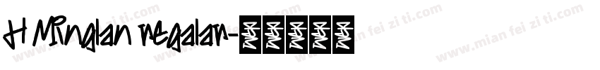 H Minglan regalar字体转换
